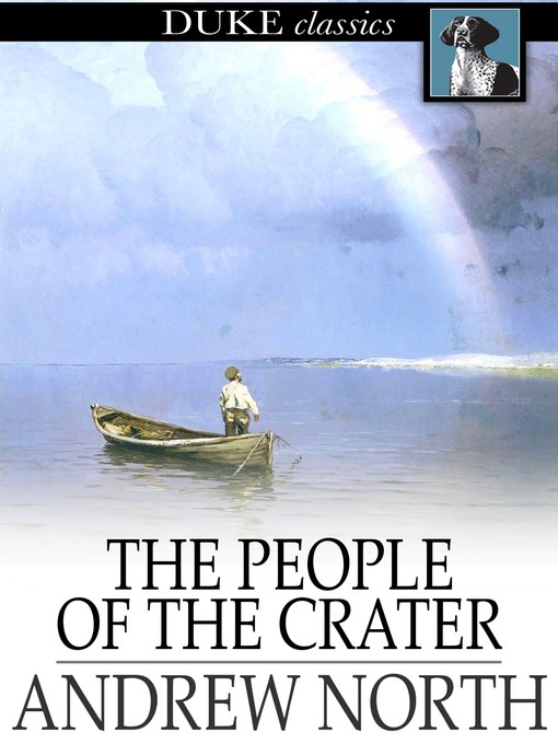 Title details for The People of the Crater by Andrew North - Available